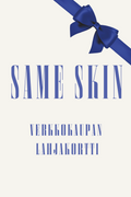 SAME Skin - verkkokauppa lahjakortti